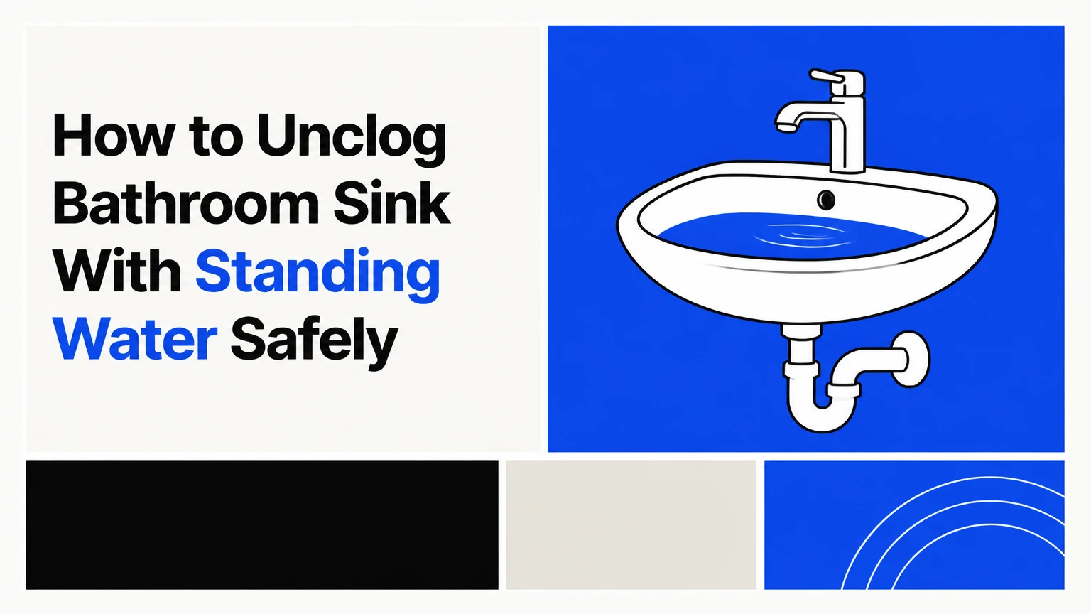 how to unclog bathroom sink with standing water